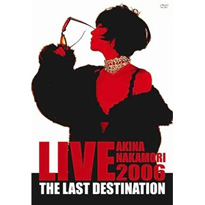 LIVE TOUR 2006 The Last Destination